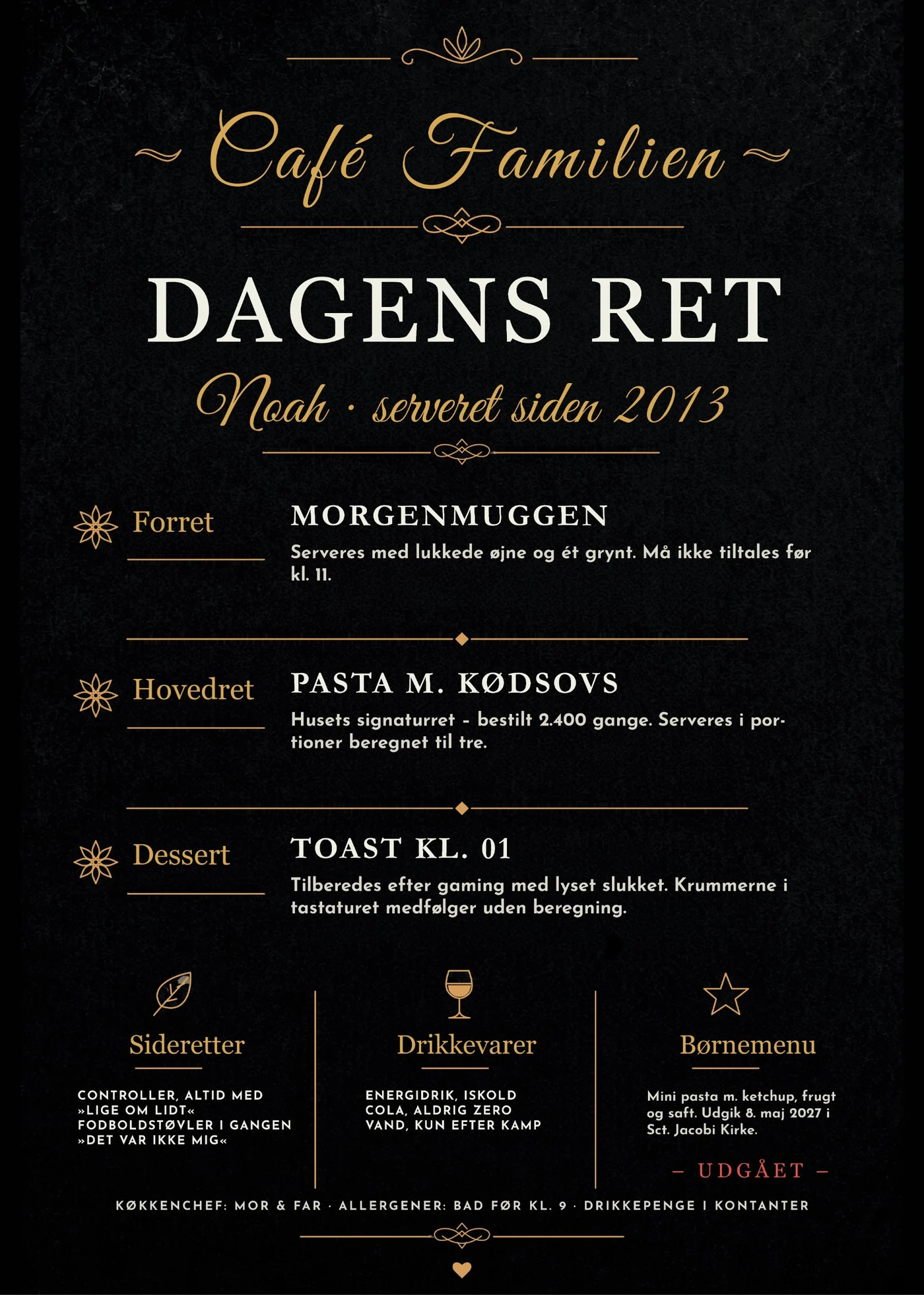 Dagens ret plakat til konfirmation dreng med navnet Noah, forret Morgenmuggen, hovedret Pasta m. kødsovs, dessert Toast kl. 01 og børnemenu udgået