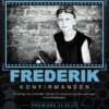 Personlig filmplakat til konfirmation dreng med sort-hvidt foto, navnet Frederik i stålblå, anmeldelser fra farmor og morfar og premieredato