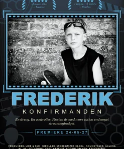 Personlig filmplakat til konfirmation dreng med sort-hvidt foto, navnet Frederik i stålblå, anmeldelser fra farmor og morfar og premieredato